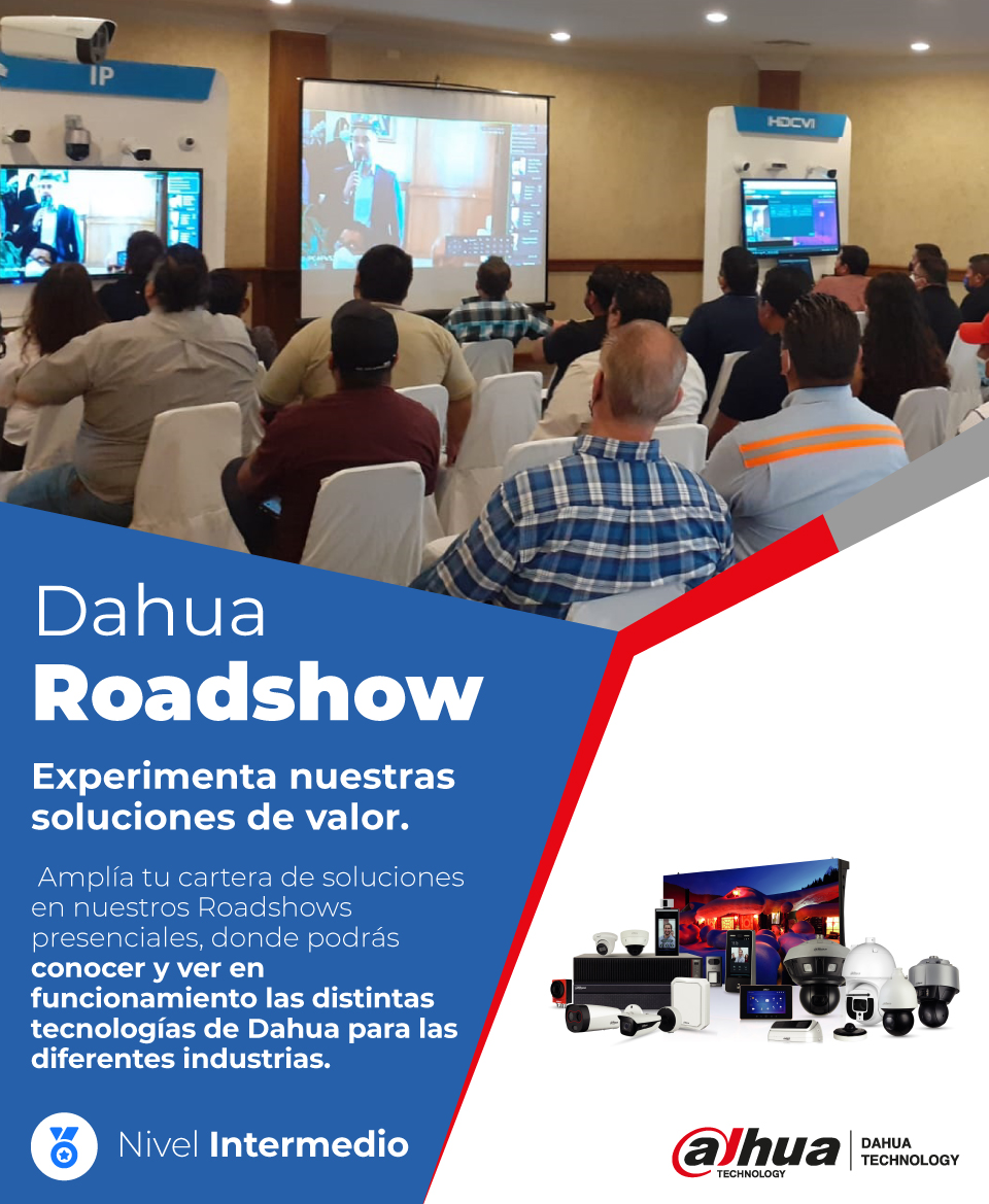 Roadshow Dahua: Experimenta Nuestras Soluciones de Valor (1 día)