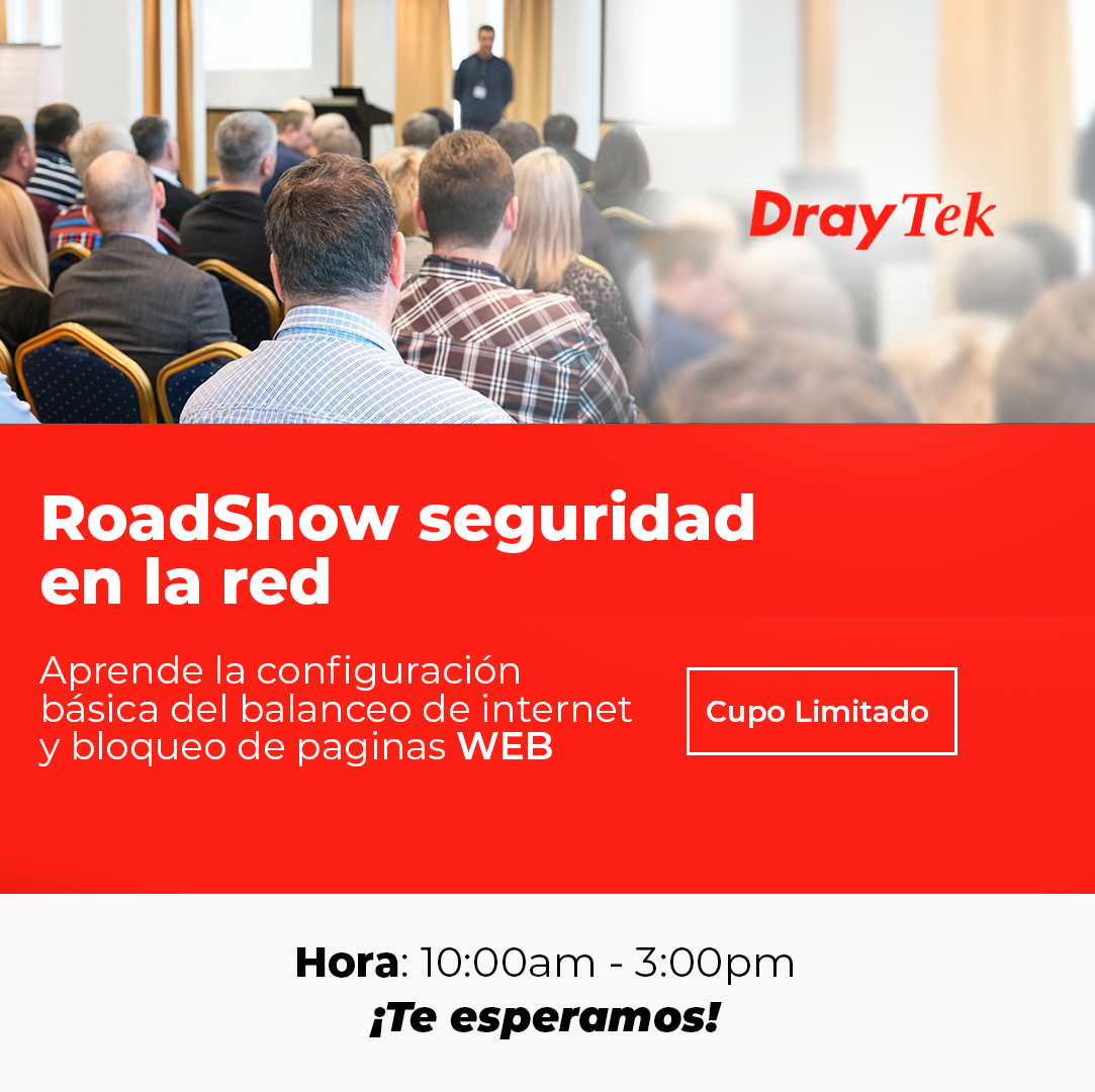 DRAYTEK: Roadshow seguridad en la red (1 día)