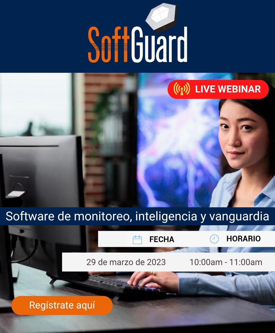 SOFTGUARD: Software de monitoreo, inteligencia y vanguardia