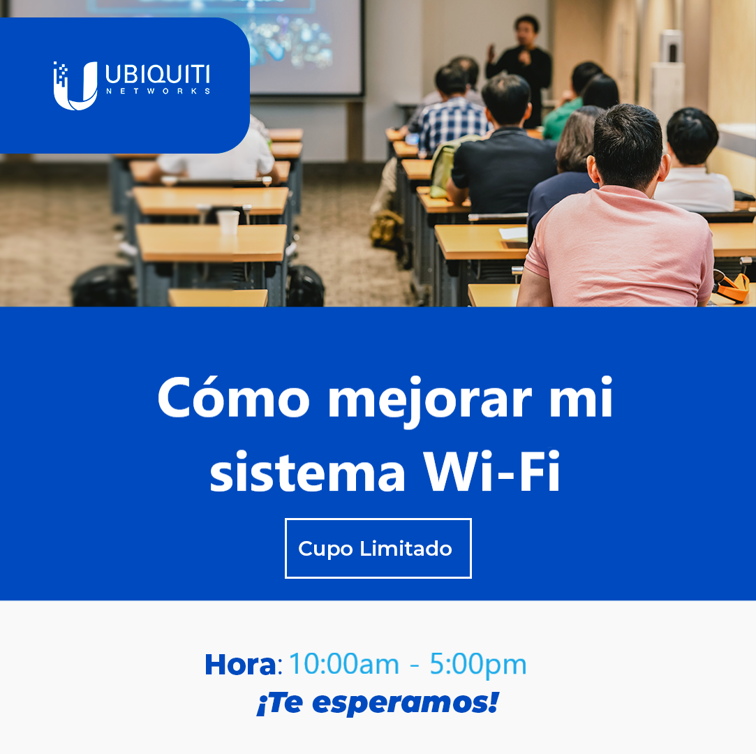 UBIQUITI : Cómo mejorar mi sistema Wi-Fi (1día)