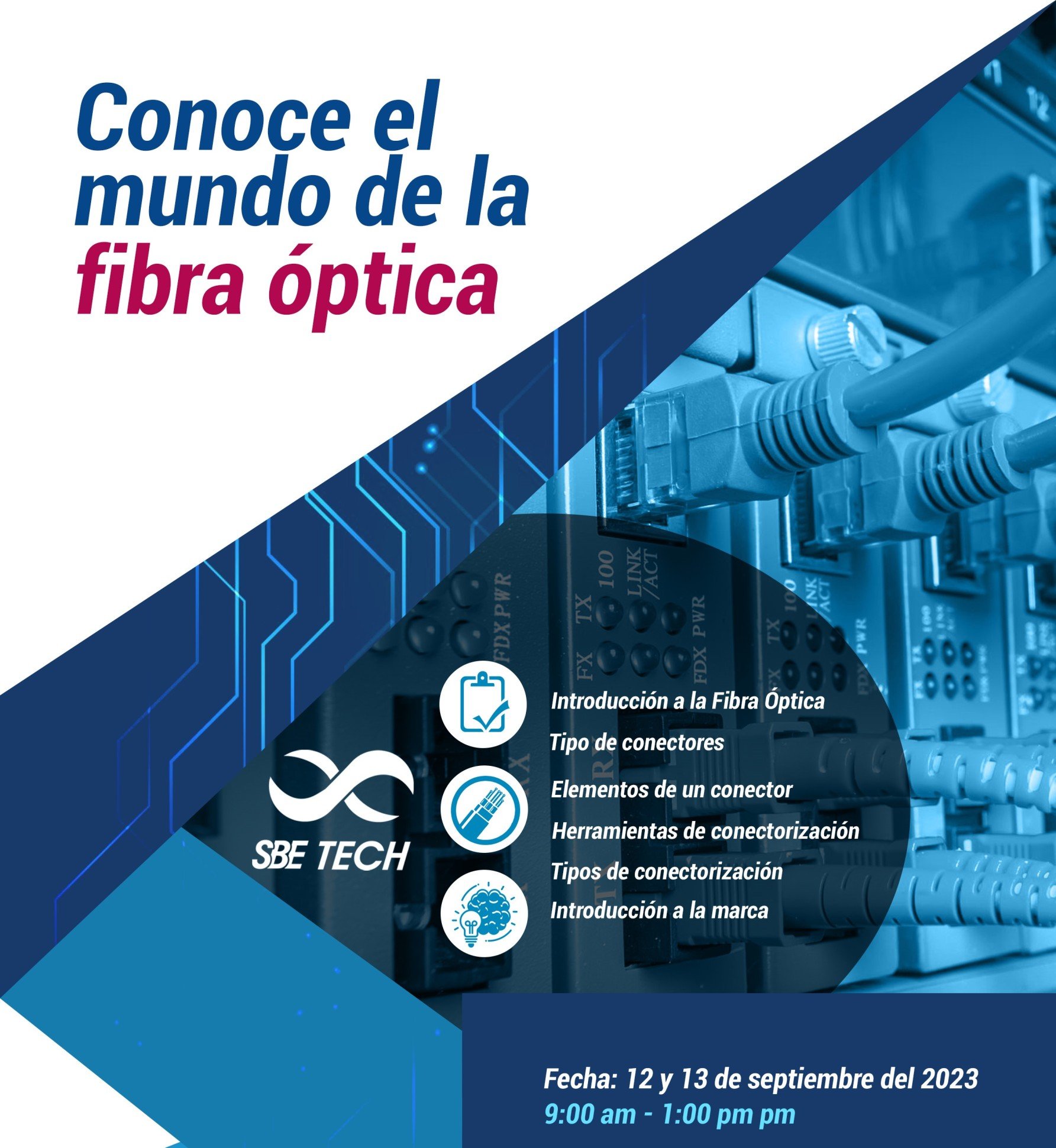 SBETECH – Taller: Presentación de nuevos productos SBE y Fibra Óptica. (1 día)