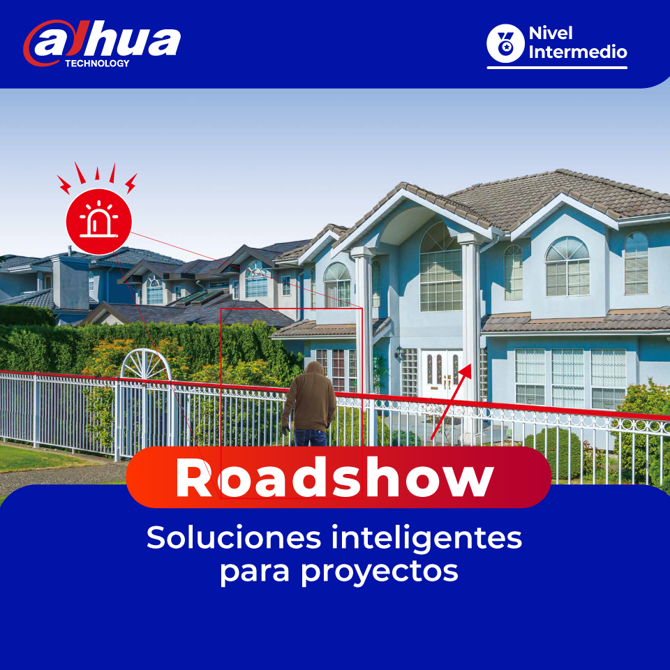 DAHUA – Roadshow: Experimenta nuestras soluciones de valor.