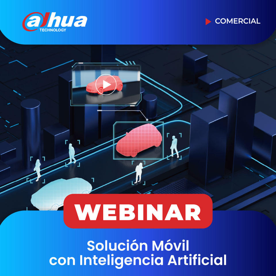 DAHUA: Solución Móvil con Inteligencia Artificial (COMERCIAL)