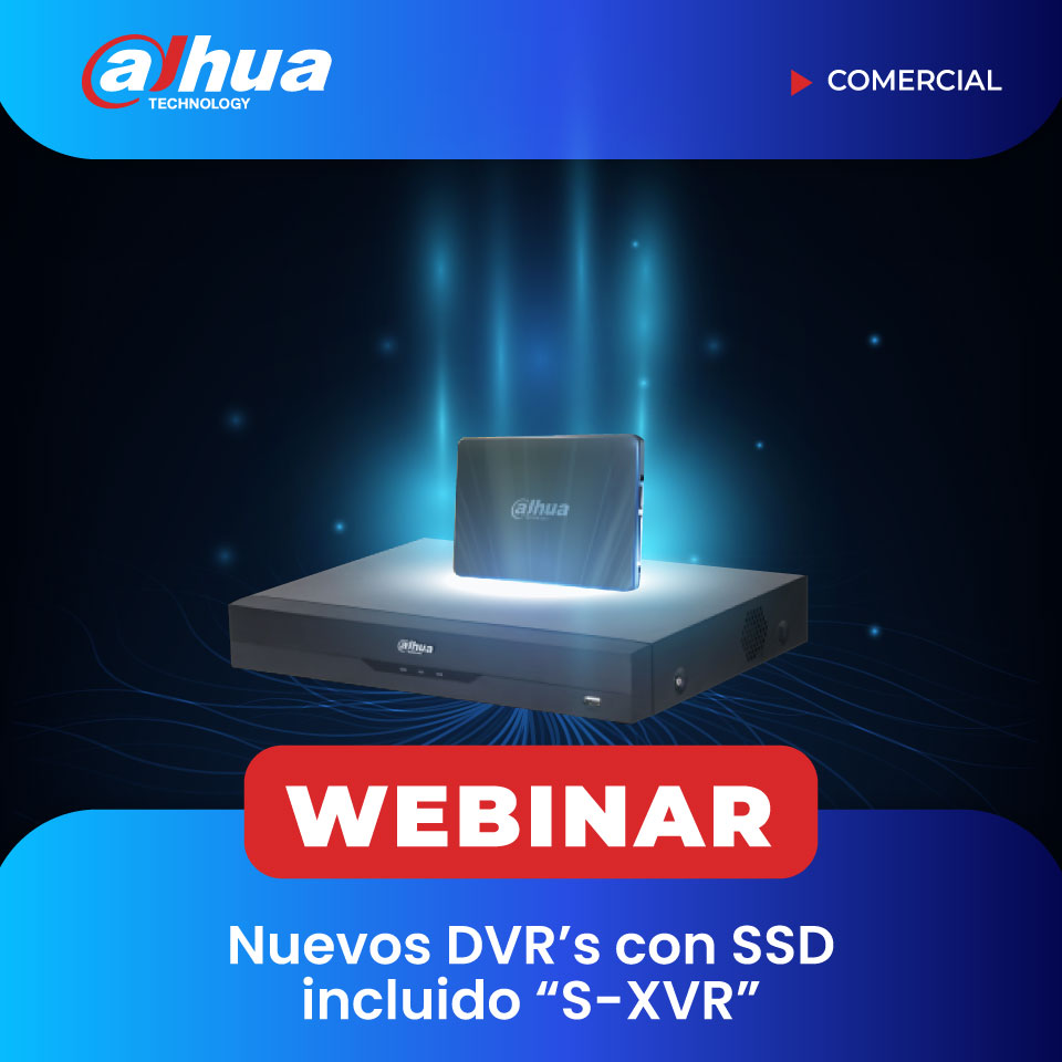 DAHUA: Nuevos DVR’s con SSD incluido “S-XVR” (COMERCIAL)