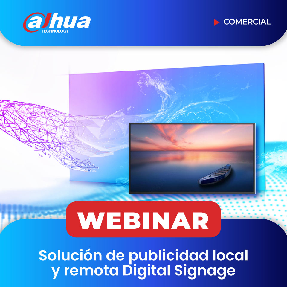 DAHUA: Solución de publicidad local y remota Digital Signage (COMERCIAL)