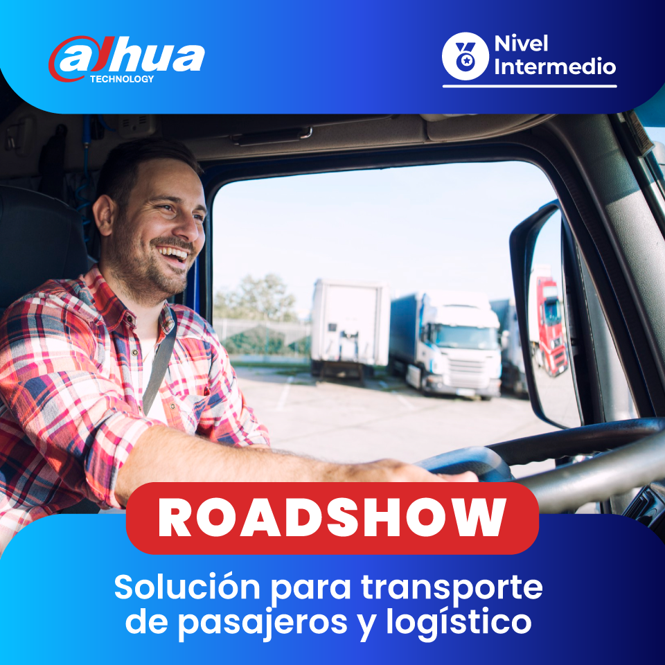 DAHUA Roadshow: Solución para transporte de pasajeros y logístico (1 día)