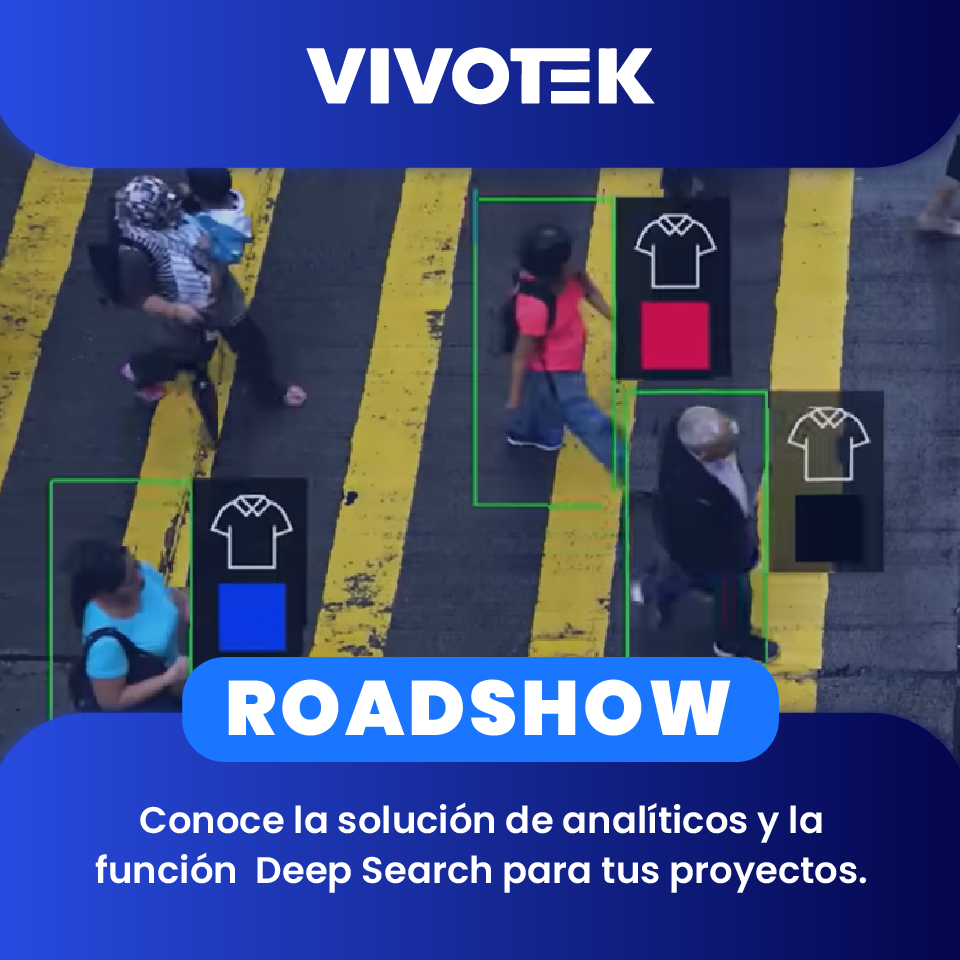 VIVOTEK: Conoce la solución de analíticos y la función Deep Search para tus proyectos (1 día)