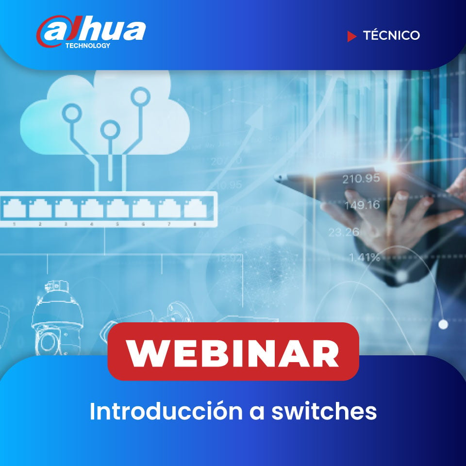 DAHUA: Introducción a switches (TÉCNICO)