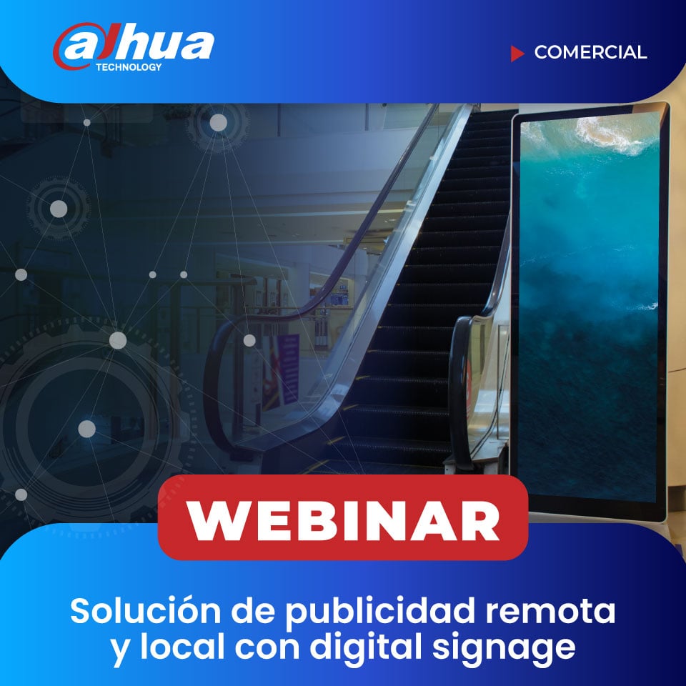 DAHUA: Solución de publicidad remota y local con Digital Signage DAHUA (COMERCIAL)