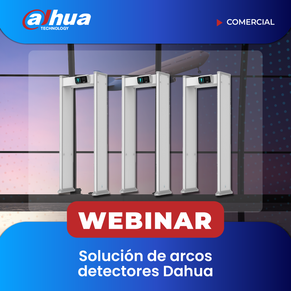 DAHUA: Solución de Arcos Detectores Dahua (COMERCIAL)