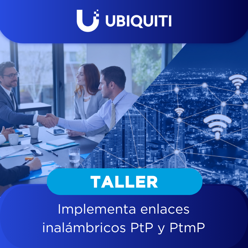 UBIQUITI:  Implementa enlaces inalámbricos PtP y PtmP