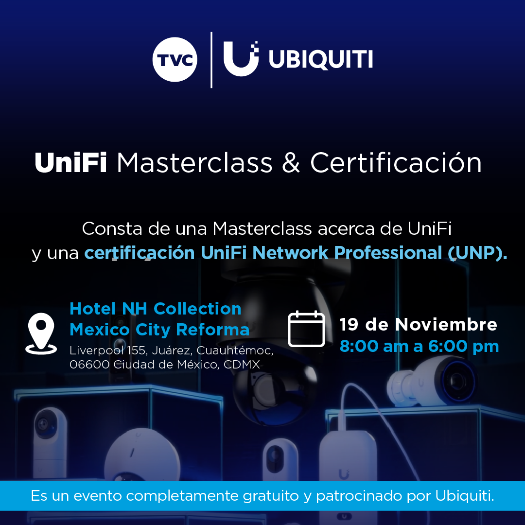 UBIQUITI | UNIFI MASTERCLASS Y CERTIFICACIÓN UNP (1 DÍA)