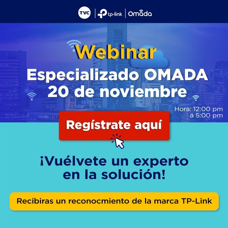 TP-LINK | WEBINAR ESPECIALIZADO OMADA