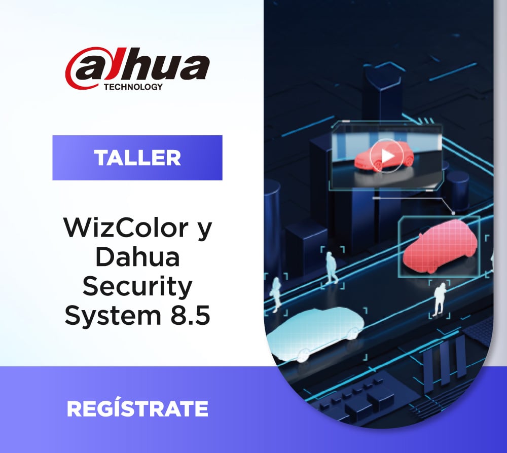 DAHUA | WIZCOLOR Y DAHUA SECURITY SYSTEM 8.5 (1 DÍA)