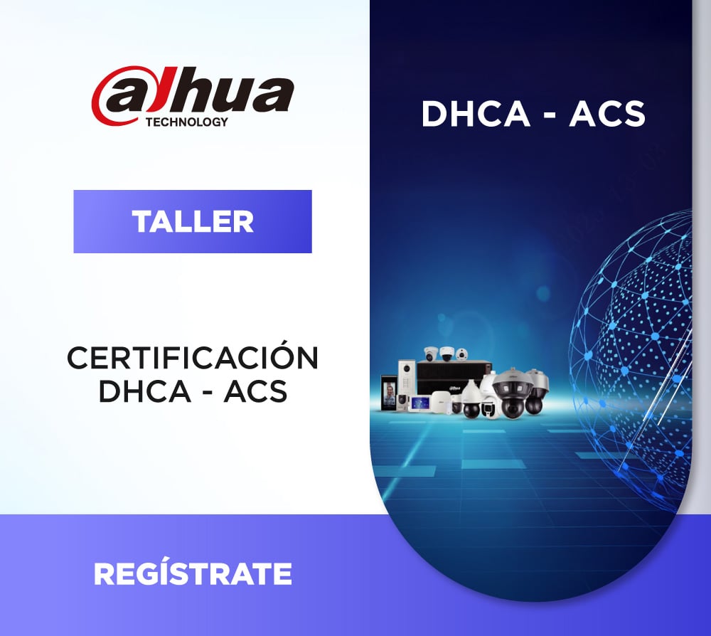 DAHUA | CERTIFICACIÓN DHCA – ACS (1 DÍA)