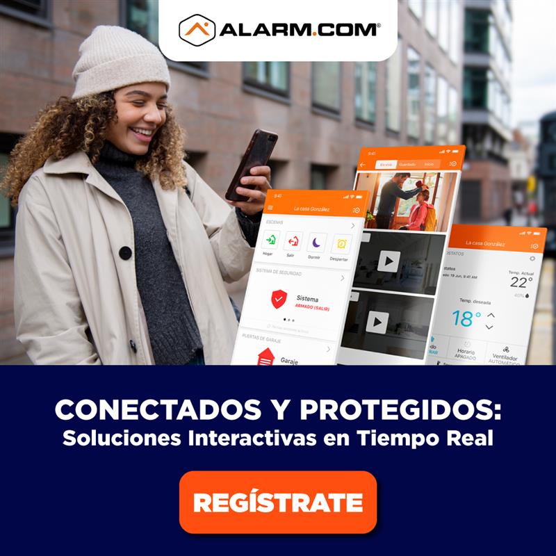 ALARM.COM | CONECTADOS Y PROTEGIDOS: SOLUCIONES INTERACTIVAS EN TIEMPO REAL