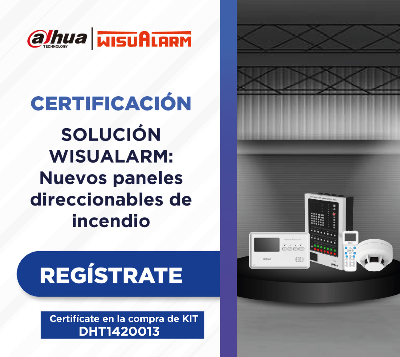 DAHUA CERTIFICACIÓN | SOLUCIÓN WISUALARM: NUEVOS PANELES DIRECCIONABLES DE INCENDIO (1 DÍA)