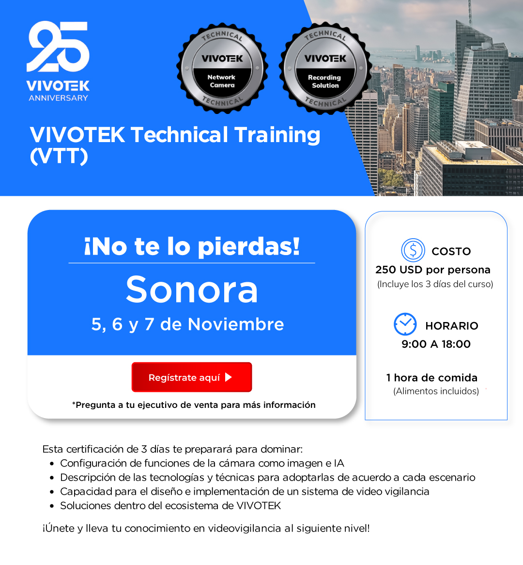 VIVOTEK | TECHNICAL TRAINING (VTT) (3 DÍAS) EL EVENTO SERÁ FUERA DE LA SUCURSAL – INICIA EL 5 DE NOVIEMBRE