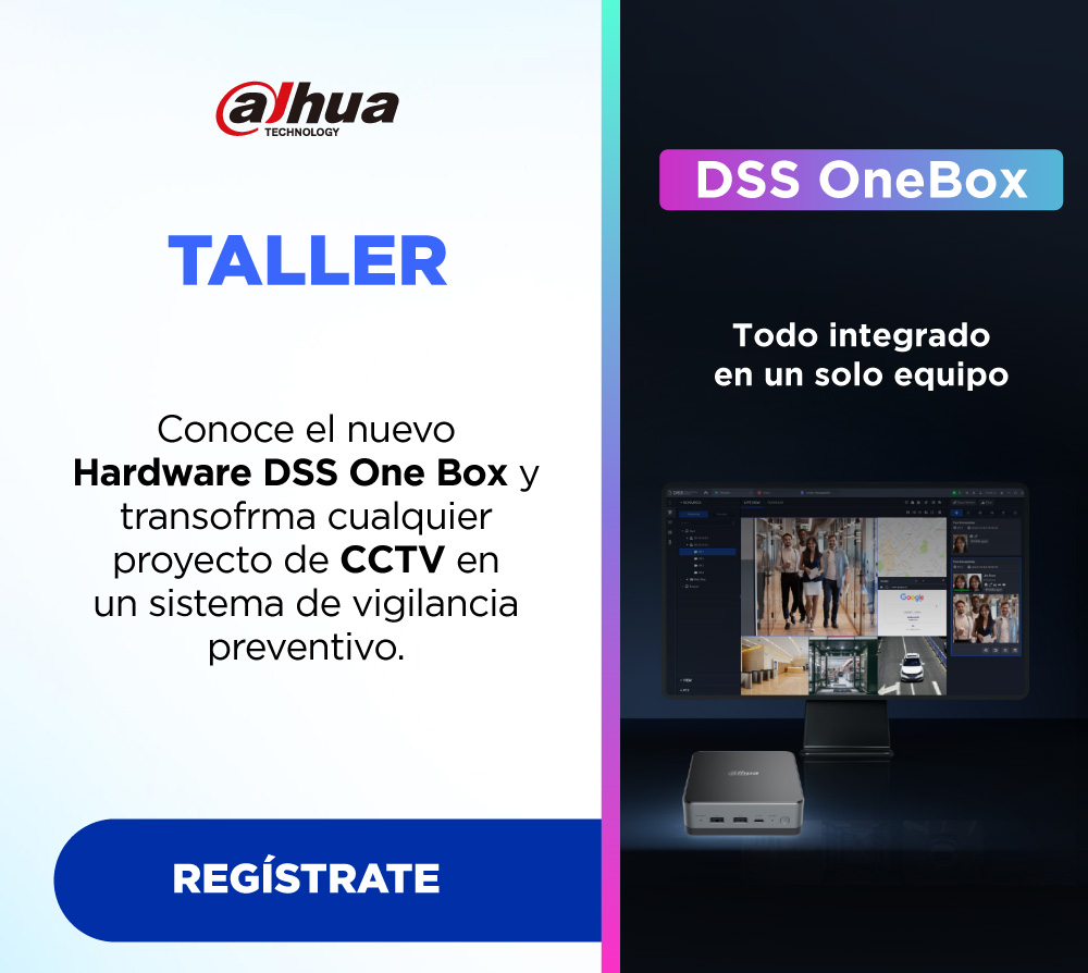 DAHUA | CONOCE EL NUEVO HARDWARE DSS ONE BOX Y TRANSFORMA CUALQUIER PROYECTO DE CCTV EN UN SISTEMA DE VIGILANCIA PREVENTIVO (1 DÍA)